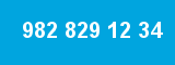 982 829 12 34